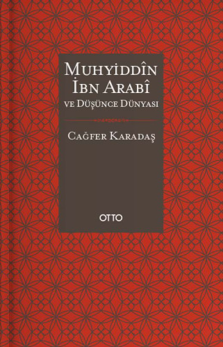 Muhyiddin İbn Arabi ve Düşünce Dünyası