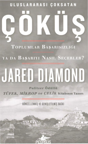Çöküş: Toplumlar Başarısızlığı ya da Başarıyı Nasıl Seçerler?