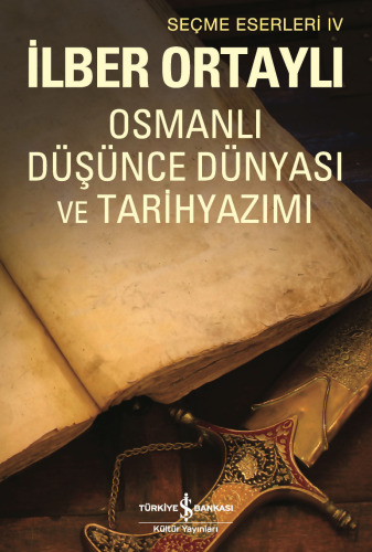 Osmanlı Düşünce Dünyası ve Tarihyazımı