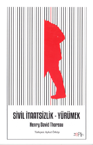 Sivil İtaatsizlik - Yürümek