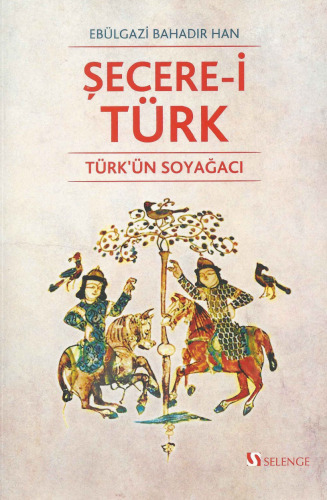 Seçer-i Türk: Türk'ün Soyağacı