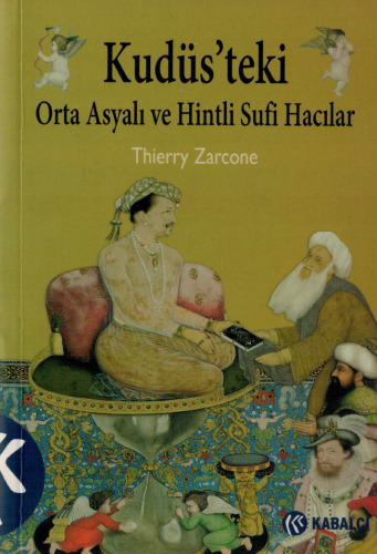 Kudüs'teki Orta Asyalı ve Hintli Sufi Hacılar
