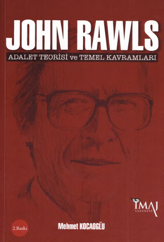 John Rawls: Adalet Teorisi ve Temel Kavramları