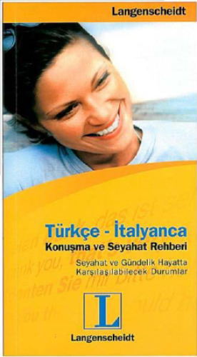 Türkçe - İtalyanca Konuşma Ve Seyahat Rehberi
