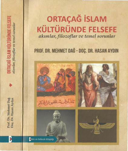 Ortaçağ İslam Kültüründe Felsefe: Akımlar, Filozoflar ve Temel Sorunlar