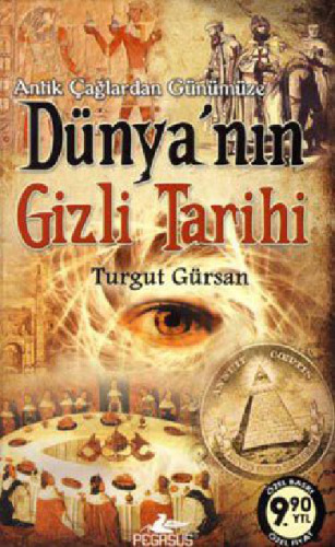 Antik Çağlardan Günümüze - Dünya'nın Gizli Tarihi - 1