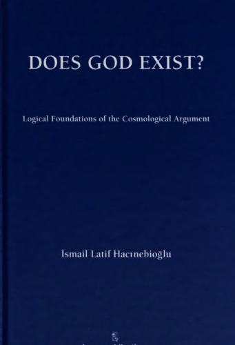 Does God exist? Logical foundations of the cosmological argument