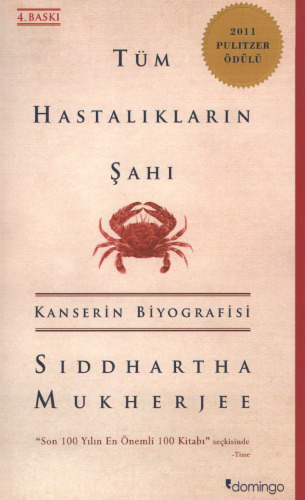 Tüm Hastalıkların Şahı Kanserin Biyografisi