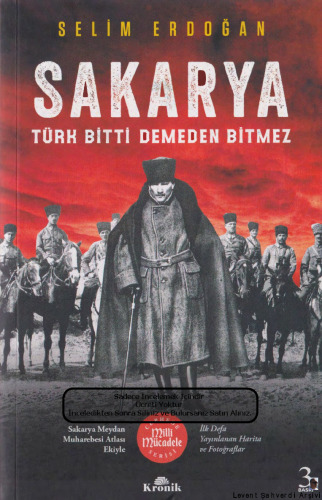 Sakarya: Türk Bitti Demeden Bitmez