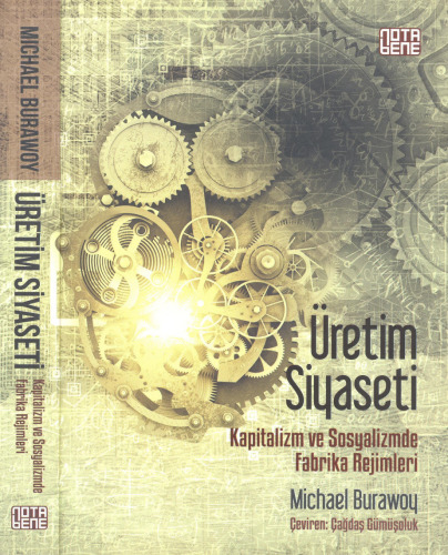 Üretim Siyaseti: Kapitalizm ve Sosyalizmde Fabrika Rejimleri