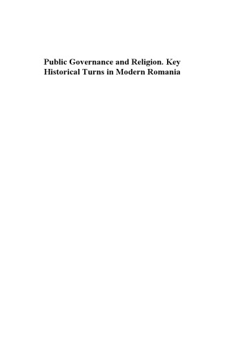 Public Governance and Religion. Key Historical Turns in Modern Romania