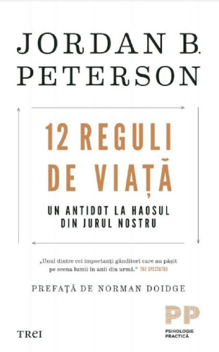 12 reguli de viata: un antidot la haosul din jurul nostru