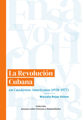 La Revolución Cubana en Cuadernos Americanos (1958-1977)
