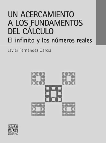 Un Acercamiento a los Fundamentos del Calculo