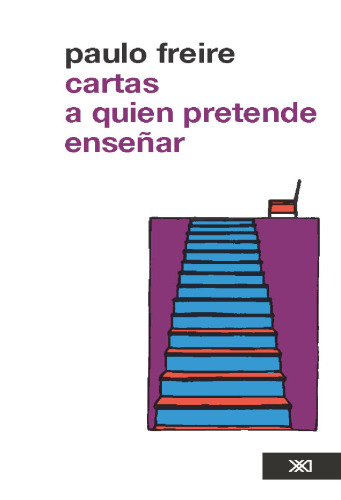 Cartas a quien pretende enseñar