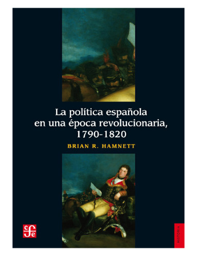 La política española en una época revolucionaria, 1790-1820