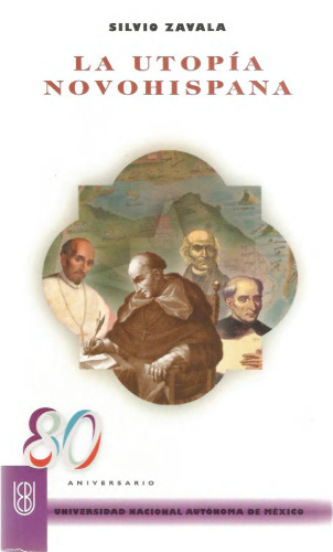 La utopía novohispana (Antología)