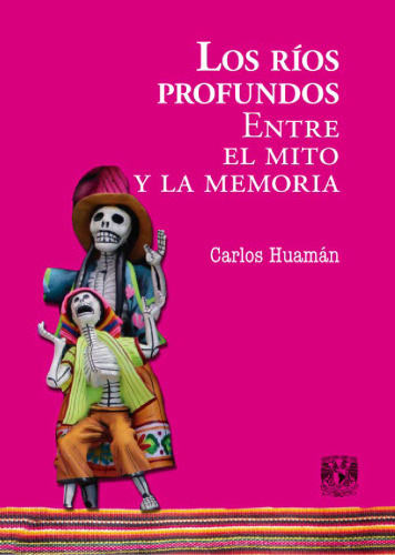 Los ríos profundos entre el mito y la memoria