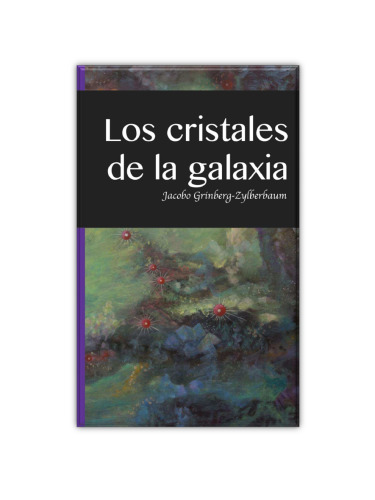 Los Cristales de la Galaxia