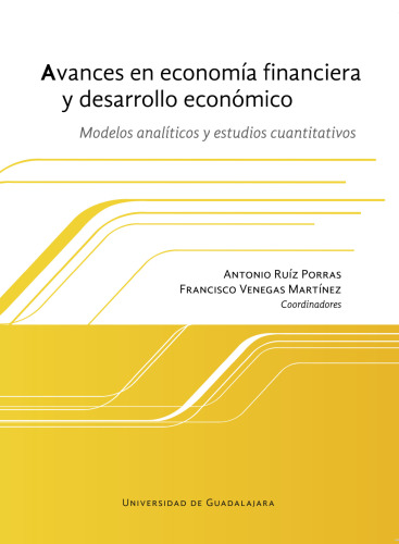 Avances en economía financiera y desarrollo económico. Modelo analíticos y estudios cuantitativos