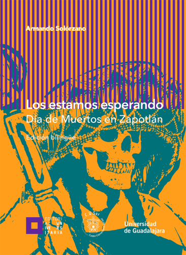 Los estamos esperando: Día de Muertos en Zapotlán