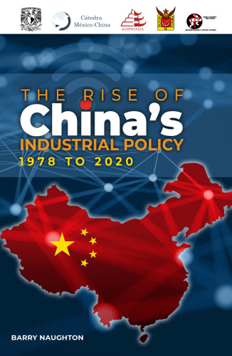 The Rise of China's Industrial Policy, 1978 to 2020