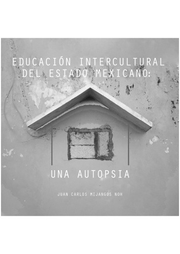 Educación intercultural del Estado mexicano: una autopsia
