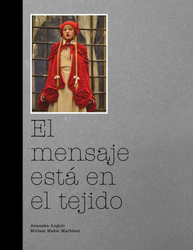 El mensaje está en el tejido