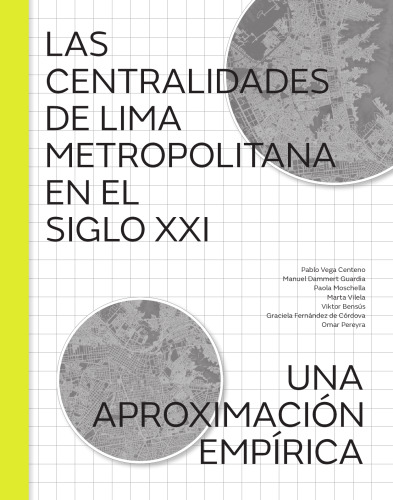 Las centralidades de Lima Metropolitana en el siglo XXI : una aproximación empírica