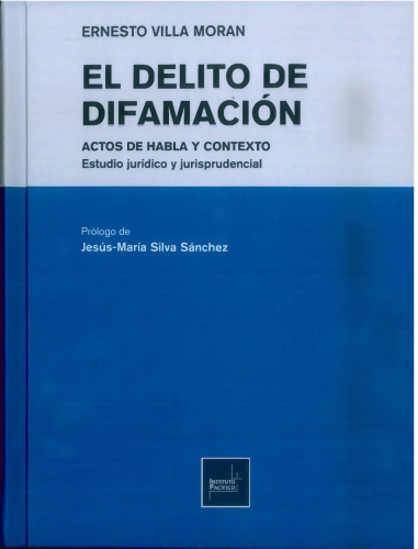 EL DELITO DE DIFAMACIÓN ACTOS DE HABLA Y CONTEXTO
