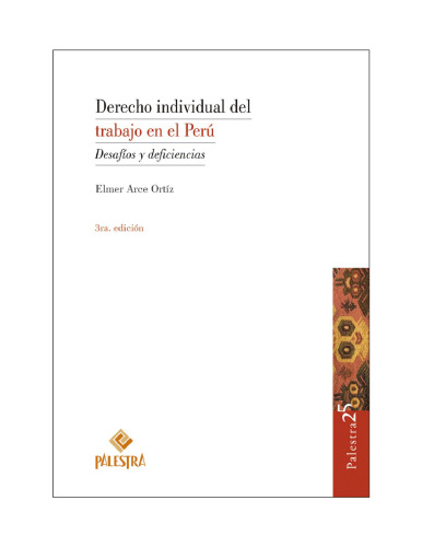 Derecho individual del trabajo en el Perú. Desafíos y deficiencias