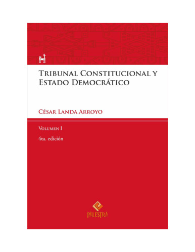 Tribunal Constitucional y Estado Democrático – Vol. I