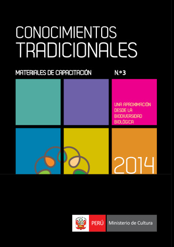 Conocimientos tradicionales. Una aproximación desde la biodiversidad biológica
