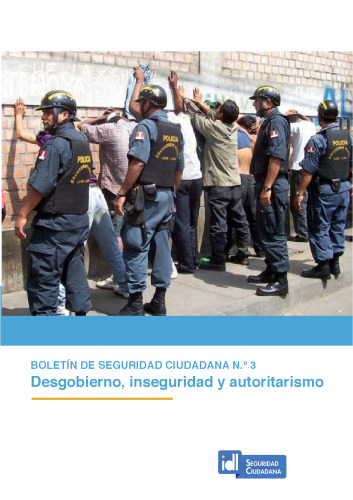 Desgobierno, inseguridad y autoritarismo