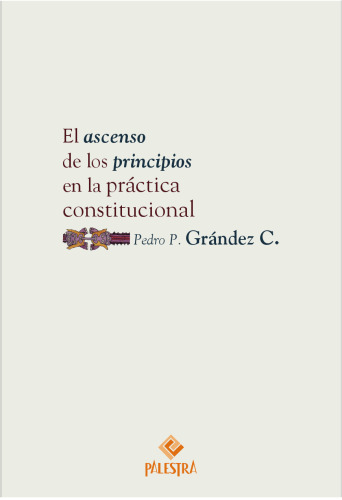 El ascenso de los principios en la práctica constitucional