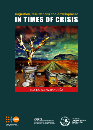 Migration, Remittances and Development in Times of Crisis