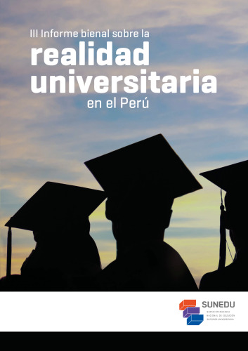 III Informe bienal sobre la realidad universitaria en el Perú 2021