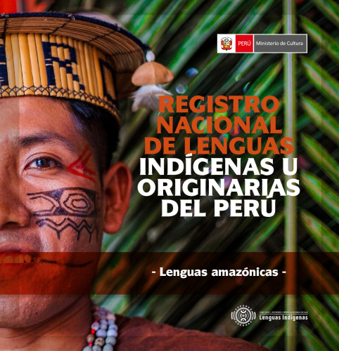 Registro Nacional de Lenguas Indígenas u Originarias – Tomo II – Lenguas Amazónicas [RENALIO]