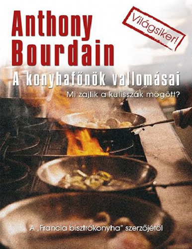 A konyhafőnök vallomásai
