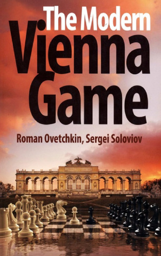 The Modern Vienna Game: 1.e4 e5 2.Nc3