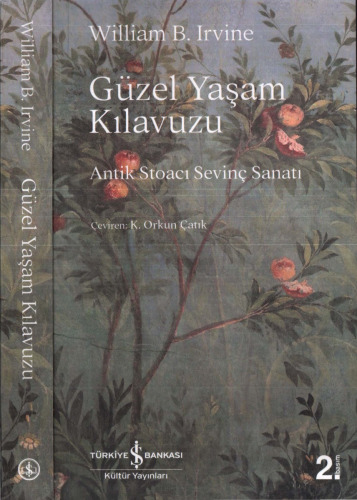 Güzel Yaşam Kılavuzu Antik Stoacı Sevinç Sanatı