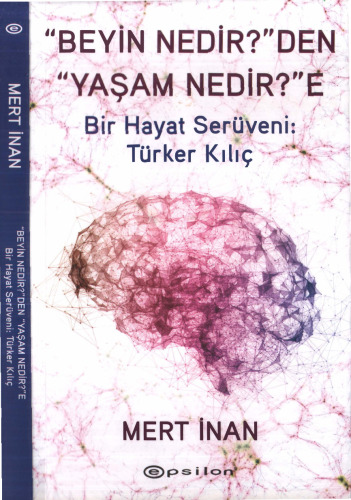Bir Hayat Serüveni: Türker Kılıç