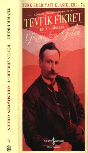 Geçmişten Gelen Bütün Şiirleri I