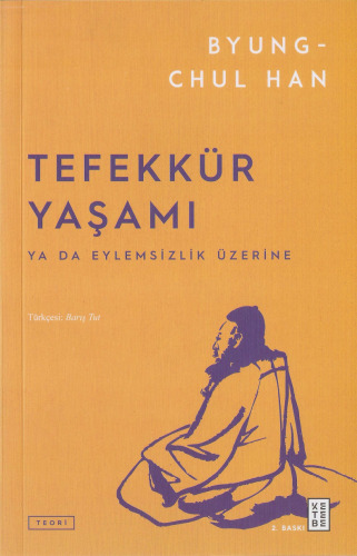 Tefekkür Zamanı ya da Eylemsizlik Üzerine