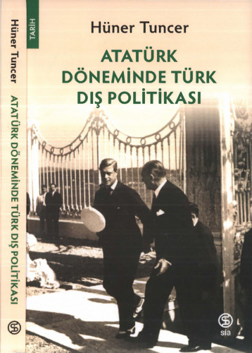 Atatürk Döneminde Türk Dış Politikası