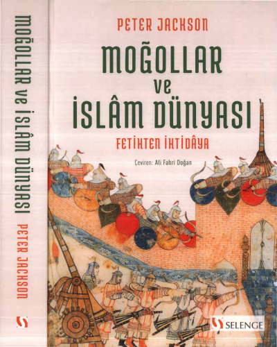 Moğollar ve İslam Dünyası Feithten ihtidaya