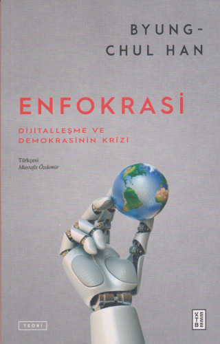 Enfokrasi: Dijitalleşme ve Demokrasinin Krizi