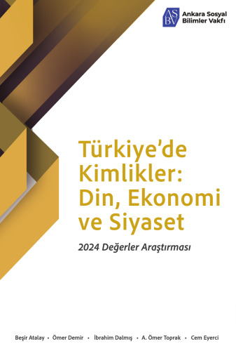Türkiye'de Kimlikler: Din, Ekonomi ve Siyaset