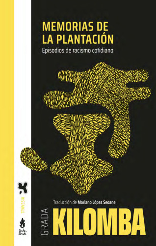 Memorias de la plantación: episodios de racismo cotidiano