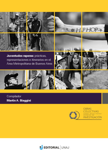 Juventudes raperas: prácticas, representaciones e itinerarios en el Área Metropolitana de Buenos Aires